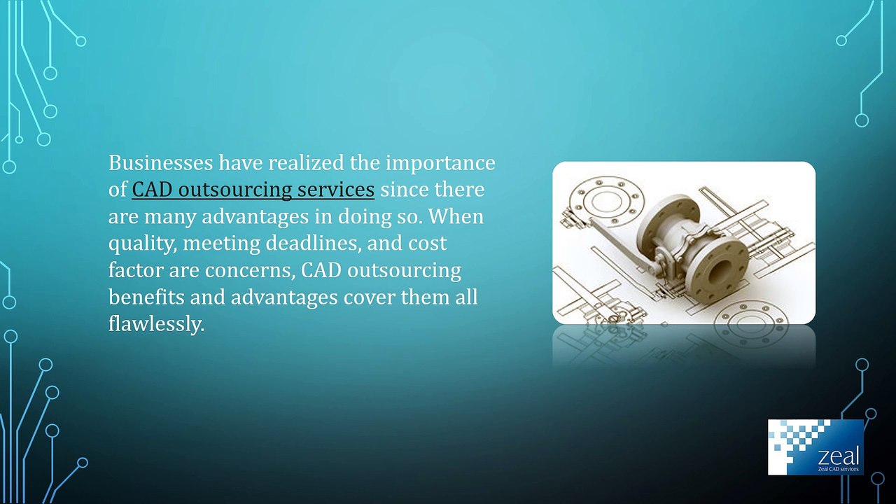 CAD Outsourcing Advantages and Benefits - Zeal CAD Services