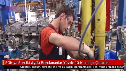 SGK'ya Son İki Ayda Borçlananlar Yüzde 10 Kazançlı Çıkacak