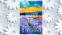 Download PDF Happy 74th Birthday: Birthday Gifts For Her, Birthday Journal Notebook For 74 Year Old For Journaling & Doodling, 7 x 10, (Birthday Keepsake Book) FREE