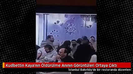 Kudbettin Kaya'nın Öldürülme Anının Görüntüleri Ortaya Çıktı