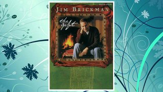 GET PDF The Jim Brickman -- The Gift: Piano Solos FREE