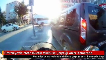 Ümraniye'de Motosikletin Minibüse Çarptığı Anlar Kamerada