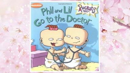 Download PDF Phil and Lil Go to the Doctor (Rugrats) FREE