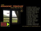 Taner Eyüpoğlu - Kimseye Soramadım / Kuzey Karadeniz Türküleri