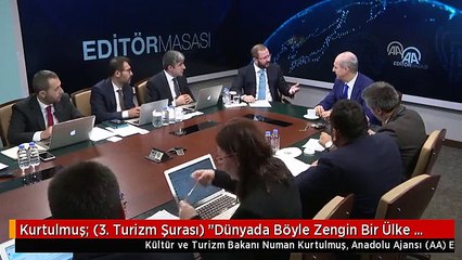 Kurtulmuş: (3. Turizm Şurası) "Dünyada Böyle Zengin Bir Ülke Yok"