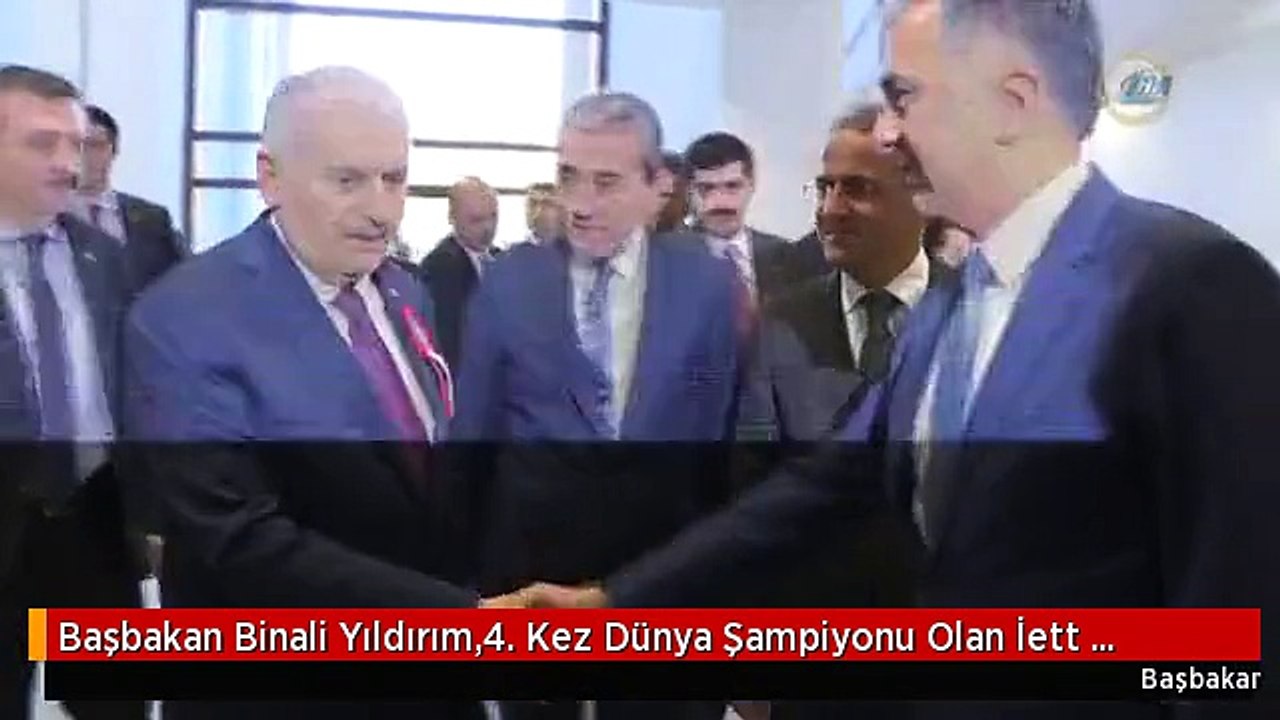 Başbakan Binali Yıldırım,4. Kez Dünya Şampiyonu Olan İett Futbol Takımı'nı Kabul Etti