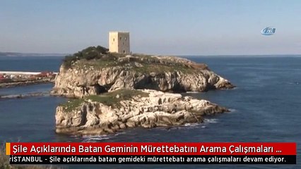 Şile Açıklarında Batan Geminin Mürettebatını Arama Çalışmaları Devam Ediyor