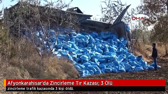 Afyonkarahisar'da Zincirleme Tır Kazası: 3 Ölü