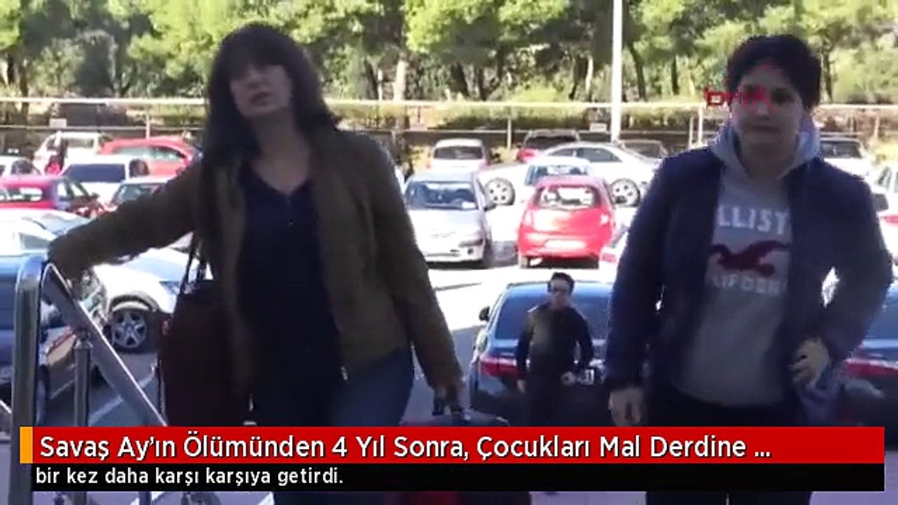 Savaş Ay'ın Ölümünden 4 Yıl Sonra, Çocukları Mal Derdine Düştü