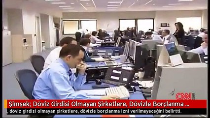 Şimşek: Döviz Girdisi Olmayan Şirketlere, Dövizle Borçlanma İzni Verilmeyecek