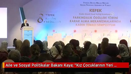 Aile ve Sosyal Politikalar Bakanı Kaya: "Kız Çocuklarının Yeri Okullar, Evlilik Değil"