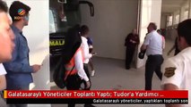 Galatasaraylı Yöneticiler Toplantı Yaptı: Tudor'a Yardımcı Antrenör Alalım