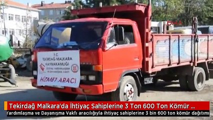 Tekirdağ Malkara'da İhtiyaç Sahiplerine 3 Ton 600 Ton Kömür Dağıtıldı