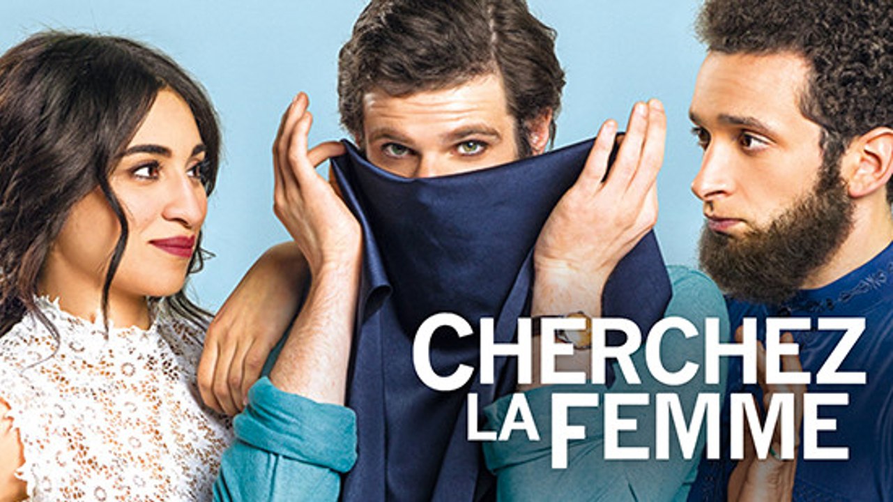 Cherchez La Femme : bande annonce Orange