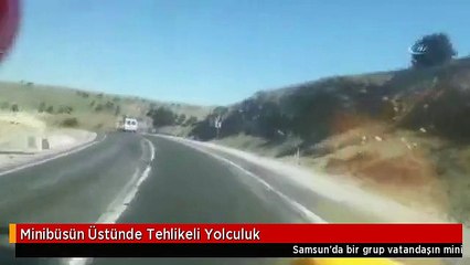 Minibüsün Üstünde Tehlikeli Yolculuk