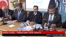Bakan Eroğlu - Hakkari'deki Terör Saldırısı
