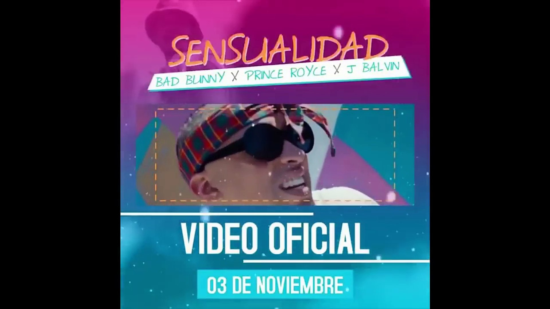 Sensualidad - Bad Bunny Ft Prince Royce & J Balvin (Video) HD