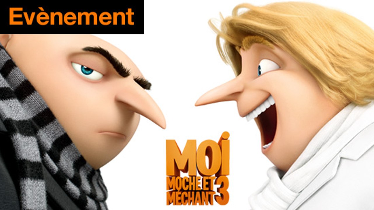 EVENT MOI MOCHE ET MECHANT 3 SUR LA TV D'ORANGE
