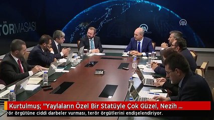 Kurtulmuş: "Yaylaların Özel Bir Statüyle Çok Güzel, Nezih İmarlara Açılması Lazım"