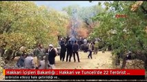 Hakkari İçişleri Bakanlığı : Hakkari ve Tunceli'de 22 Terörist Etkisiz Hale Getirildi