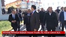 Altındağ Belediye Başkanı Veysel Tiryaki, Hz. Hacer Camini Açtı