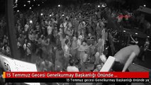 15 Temmuz Gecesi Genelkurmay Başkanlığı Önünde Yaşananlar 1