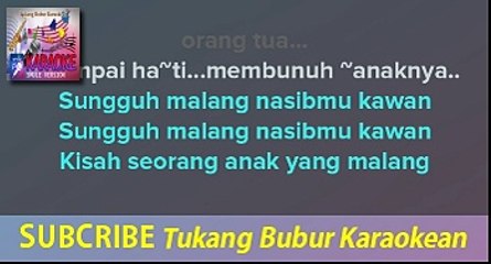 Anak yang malang - Rhoma irama - Karaoke No vocal