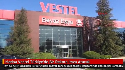 Manisa Vestel Türkiye'de Bir Rekora İmza Atacak