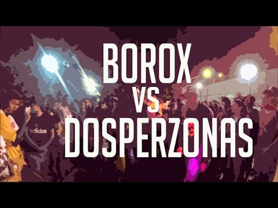 BDM Antofagasta 2017 / 4tos / Borox vs Dosperzonas