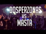 BDM Antofagasta 2017 / Final / Masta vs Dosperzonas
