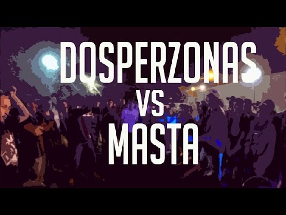 BDM Antofagasta 2017 / Final / Masta vs Dosperzonas