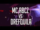 BDM VOL. 10 - 2017 / Semifinal / Drefquila vs MC Abcz