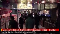 Alışveriş Merkezinde Silahlı Kişilerin Bulunduğu İddiası - İstanbul