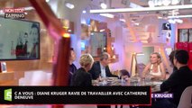 Catherine Deneuve : Diane Kruger fan de l’actrice, elle se confie sur leur rencontre (Vidéo)