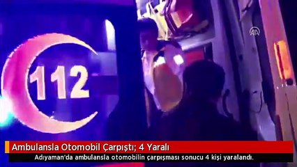 Ambulansla Otomobil Çarpıştı: 4 Yaralı