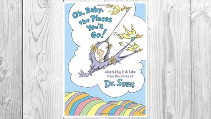Download PDF Oh, Baby, the Places You'll Go! FREE