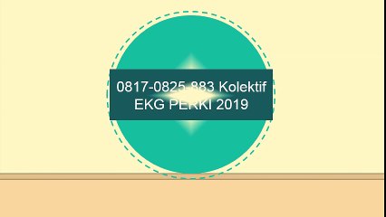 0817-0825-883 Kolektif Pelatihan EKG PERKI 2019