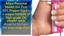 Mace  Personal Model Hot Pink 10% Pepper Gard Review - Mace Personal 1/2 oz keychain pepper spray