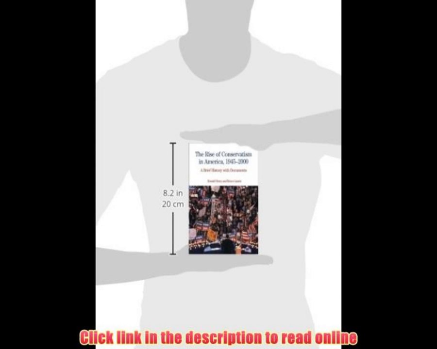 Read The Rise of Conservatism in America, 1945-2000: A Brief History with Documents (Bedford Series in History & Culture (Paperback)) Book Online