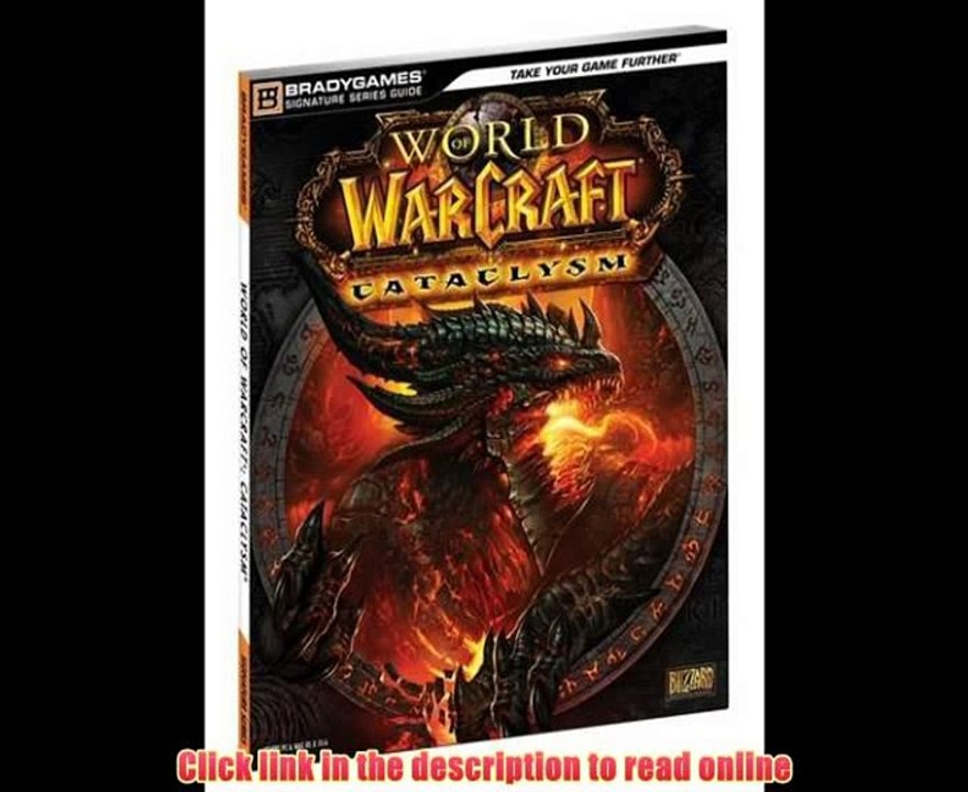 Read World of Warcraft Cataclysm Signature Series Guide (Bradygames Signature Guides) eBook Full