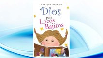 Download PDF Dios para locos bajitos (Spanish Edition) FREE