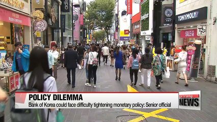 Bank of Korea could face difficulty tightening monetary policy: Senior official