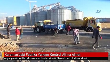 Karaman'daki Fabrika Yangını Kontrol Altına Alındı