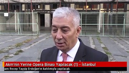 Akm'nin Yerine Opera Binası Yapılacak (1) - İstanbul