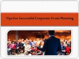 Tips For Successful Corporate Event Planning