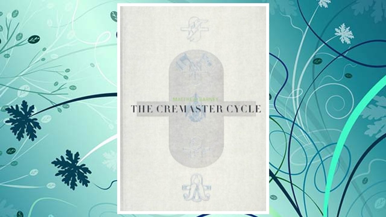 GET PDF Matthew Barney: The Cremaster Cycle FREE