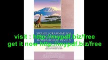 Swahili Grammar for Introductory and Intermediate Levels Sarufi ya Kiswahili cha Ngazi ya Kwanza na Kati