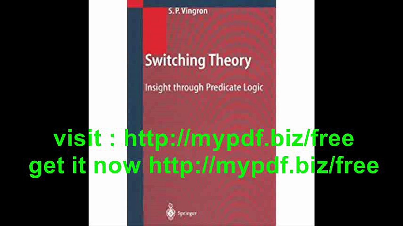 Switching Theory Insight through Predicate Logic