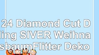 Set 24 Diamond Cut Dazzling SIVER WeihnachtsbaumFlitter  Dekorationen