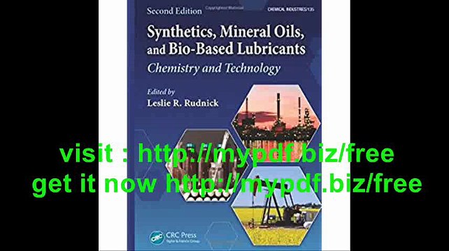 Synthetics, Mineral Oils, and Bio-Based Lubricants Chemistry and Technology, Second Edition (Chemical Industries)